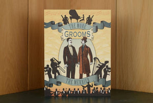 The More Grooms Wedding Greeting Card
