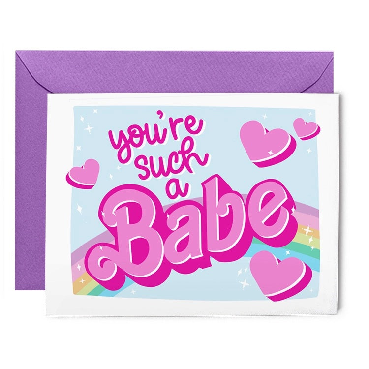 You're Such A Babe Valentine's Day Greeting Card