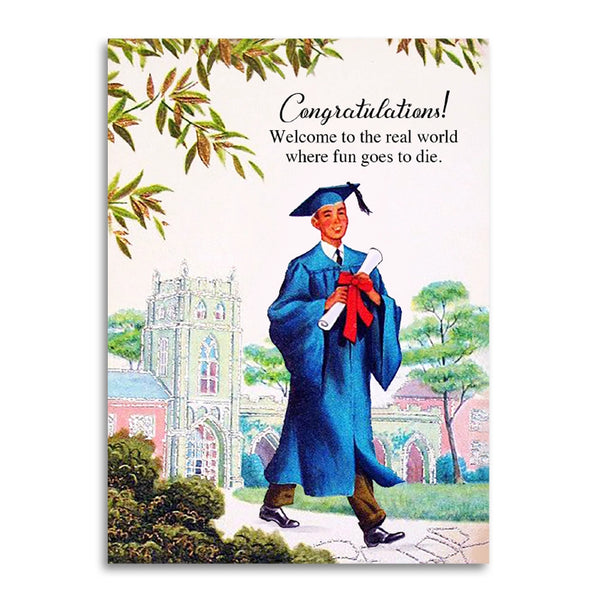 Welcome to The Real World Graduation Greeting Card