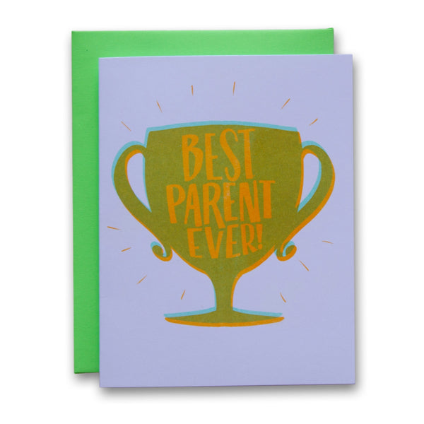 Best Parent Ever Mother's or Father's Day Greeting Card