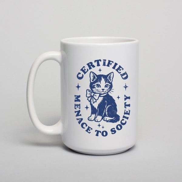 Certified Menace to Society Coffee Mug
