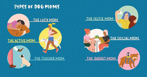 Dog Mom: A Love Story Book