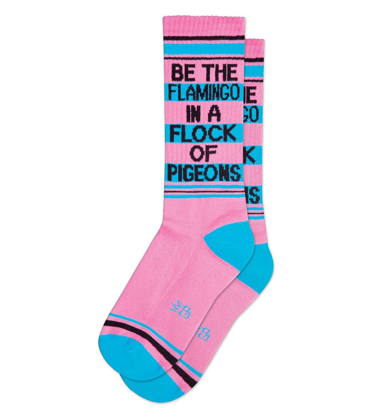 Be The Flamingo In A Flock Of Pigeons Unisex Socks