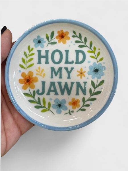 Hold My Jawn Floral Ceramic Trinket Dish