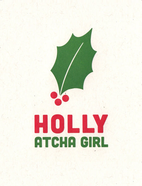 Holly Atcha Girl Holiday Greeting Card