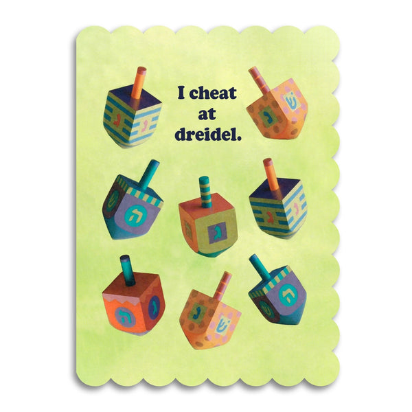 I Cheat At Dreidel Hanukkah Greeting Card