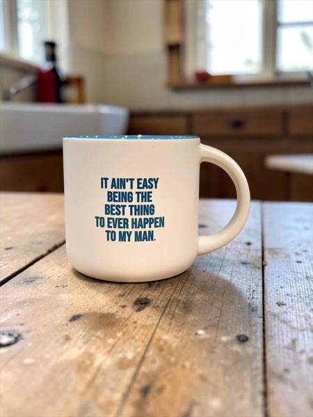 It Ain't Easy Mug