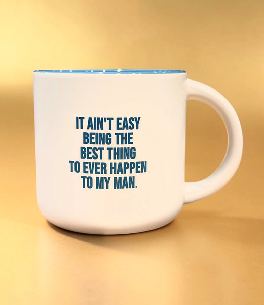 It Ain't Easy Mug