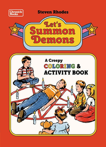 Let's Summon Demons: A Creepy Coloring & Activity Book