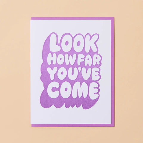 Look How Far You've Come Graduation Greeting Card