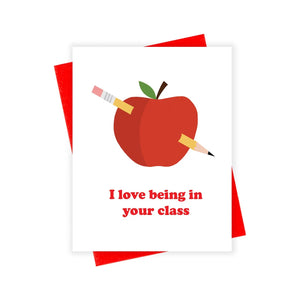 Love Being In Your Class Teacher Greeting Card