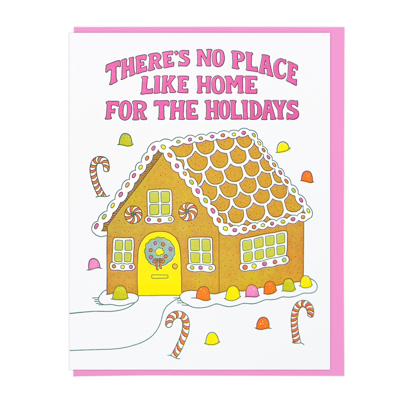 No Place Like Home Gingerbread House Holiday Greeting Card