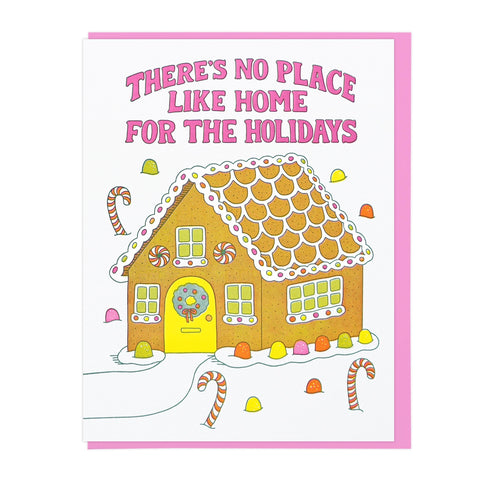 No Place Like Home Gingerbread House Holiday Greeting Card