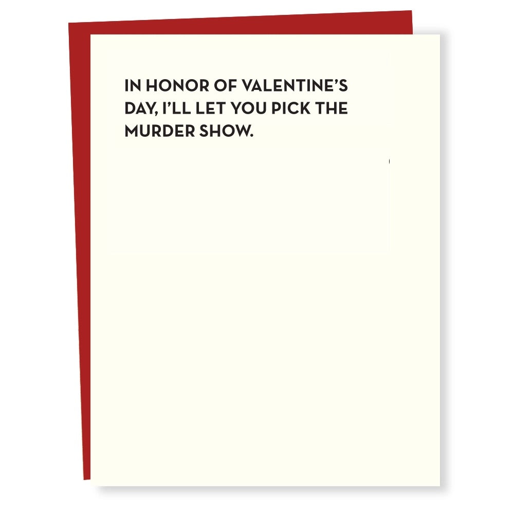 Murder Show Valentine's Day Greeting Card