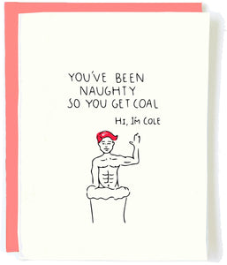 Naughty Cole Christmas Greeting Card