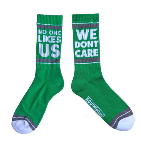 No One Likes Us, We Don't Care Socks