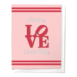 Sending LOVE From Philly Valentine's Day Greeting Card