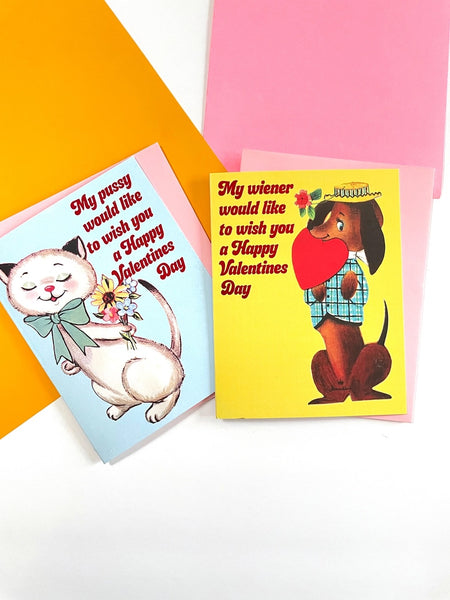 My Pussy Would Like to Wish You Valentine's Day Greeting Card