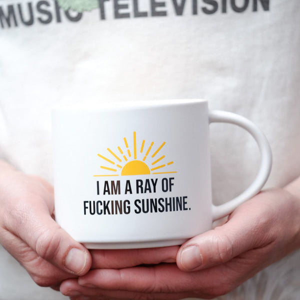 I am a Ray of Fucking Sunshine Mug