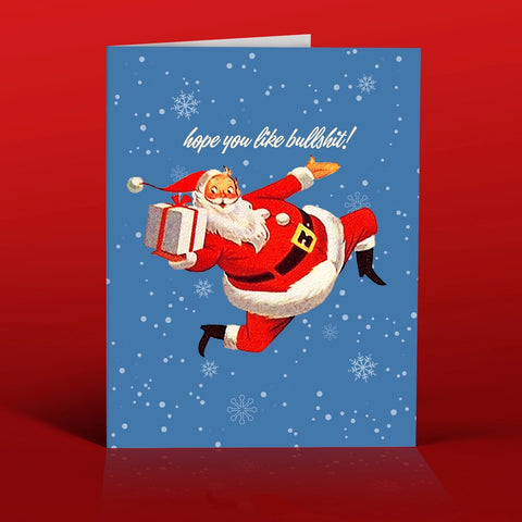 Hope You Like Bullshit Santa Holiday Greeting Card