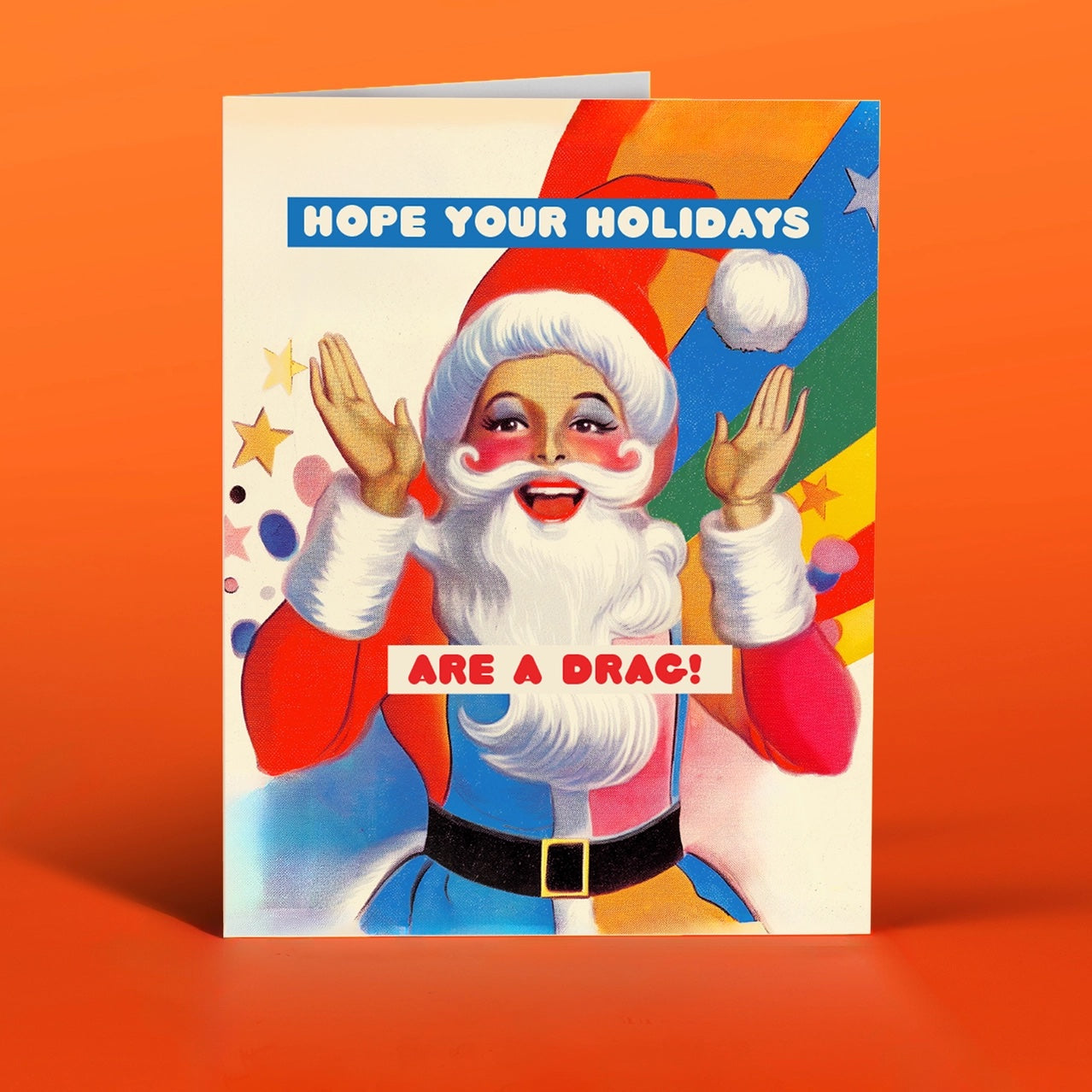 Hope Your Holidays Are A Drag! Holiday Greeting Card