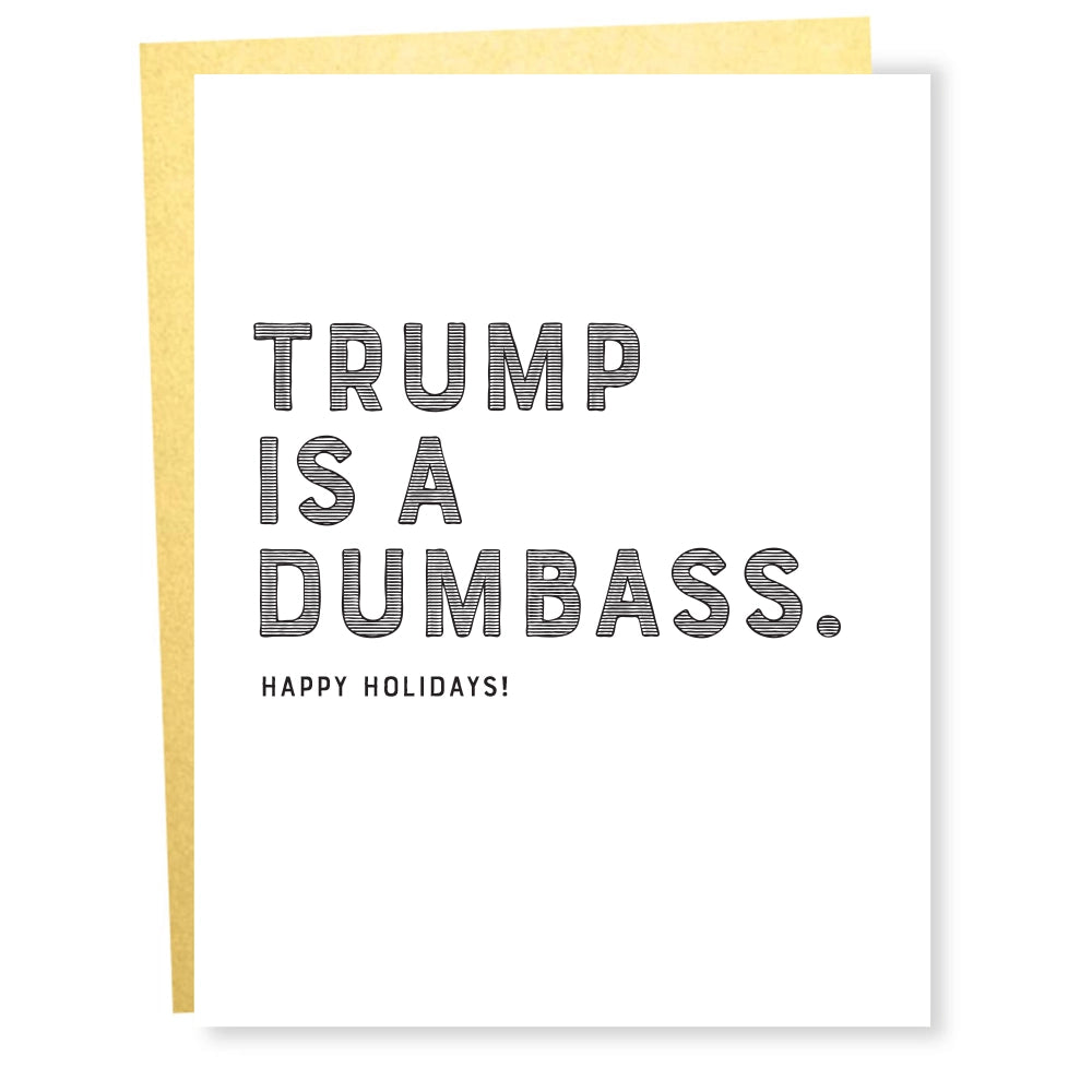 Trump Is A Dumbass Holiday Greeting Card