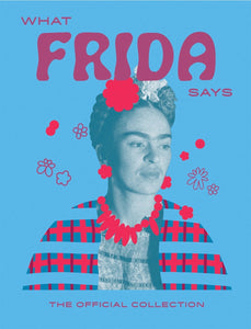 What Frida Says Book