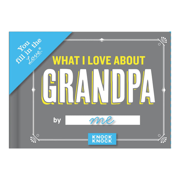What I Love About Grandpa Fill In Book