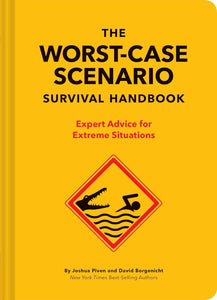 The Worst-Case Scenario Survival Handbook