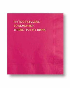 I'm Too Fabulous Cocktail Napkins