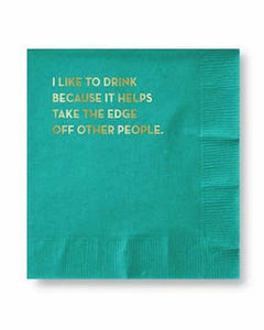 Take Edge Off Other People Cocktail Napkins