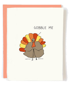Gobble Me Thanksgiving Greeting Card