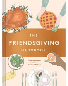 The Friendsgiving Handbook Book