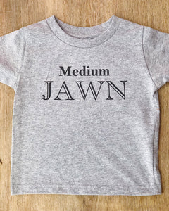 Medium Jawn Kid T Shirt