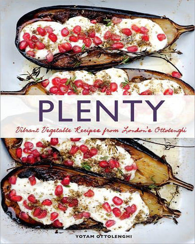 Plenty: Vibrant Vegetable Recipes from London's Ottolenghi Book